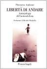 Libert� di andare. Antropologia dell'automobilista