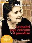 Le madri non cercano il paradiso Le madri non cercano il paradiso