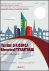 Territori di ricerca. Ricerche del territorio. Atti dell'8� Convegno nazionale rete interdottorato in pianificazione urbana e territoriale. Con CD-ROM vol.1
