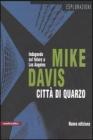 Citt� di quarzo. Indagando sul futuro a Los Angeles
