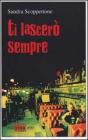 Ti lascer� sempre
