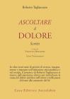 Ascoltare il dolore. Scritti