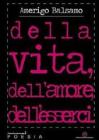 Della vita, dell'amore, dell'esserci