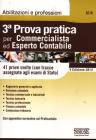 Il nuovo esame di Stato per la 3ª prova pratica per commercialista ed esperto contabile. 41 prove svolte (con tracce assegnate agli esami di Stato) Il nuovo esame di Stato per la 3ª prova pratica per commercialista ed esperto contabile. 41 prove svolte (con tracce assegnate agli esami di Stato)