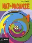 Mat-vacanze. Matematica e scienze. Per la Scuola media vol.1