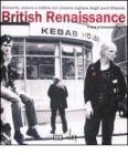 British Renaissance. Giovent�, amore e rabbia nel cinema inglese degli anni Ottanta