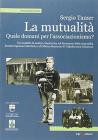 La mutualit�. Quale domani per l'associazionismo?