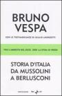 Storia d'Italia da Mussolini a Berlusconi. 1943 l'arresto del Duce, 2005 la sfida di Prodi
