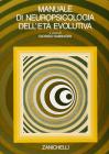 Manuale di neuropsicologia dell'etā evolutiva Manuale di neuropsicologia dell'etā evolutiva