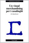 Un visual merchandising per i casalinghi