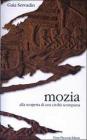 Mozia. Alla scoperta di una civilt� scomparsa