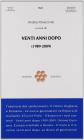 Venti anni dopo (1989-2009)