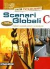 Scenari globali. Vol. C. Con espansione online. Per gli Ist. tecnici settore economico
