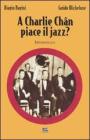 A Charlie Chan piace il jazz?