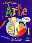 A scuola di arte. Un sacco di attivit� divertenti!