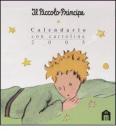 Il piccolo principe. Calendario con cartoline 2005