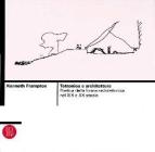 Tettonica e architettura. Poetica della forma architettonica nel XIX e XX secolo