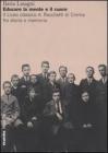 Educare la mente e il cuore. Il Liceo classico A. Racchetti di Crema fra storia e memoria Educare la mente e il cuore. Il Liceo classico A. Racchetti di Crema fra storia e memoria