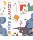 Mi porti al parco?