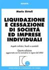 Liquidazione e cessazione di societ� ed imprese individuali. Aspetti civilistici, fiscali e contabili