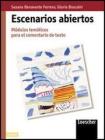 Escenarios abiertos. M�dulos tem�ticos para el comentario de texto. Per le Scuole superiori