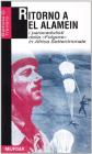 Ritorno a El Alamein. I paracadutisti della �Folgore� in Africa settentrionale