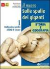 Il nuovo Sulle spalle dei giganti. Con geografia del presente. Con espansione online. Per le Scuole superiori vol.1 Il nuovo Sulle spalle dei giganti. Con geografia del presente. Con espansione online. Per le Scuole superiori vol.1