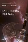 La guerra dei nani La guerra dei nani