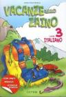 Vacanze nello zaino. Per la Scuola elementare vol.3 italiano