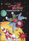 Maga Martina in viaggio sulla luna vol.6