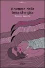 Il rumore della terra che gira
