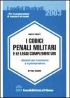 I codici penali militari e le leggi complementari