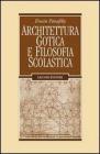 Architettura gotica e filosofia scolastica Architettura gotica e filosofia scolastica