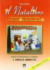 Il Natalibro. Costruisci le scene del Natale e vivilo con gioia insieme agli altri