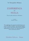 L' esperienza del nulla. Discorsi sulla realizzazione dell'infinito