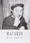 Macario. Era mio padre