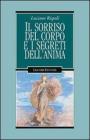 Il sorriso del corpo e i segreti dell'anima Il sorriso del corpo e i segreti dell'anima