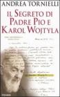 Il segreto di Padre Pio e Karol Wojtyla
