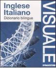 Dizionario visuale bilingue. Inglese-italiano