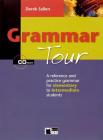 Grammar tour. Per le Scuole superiori. Con CD-ROM