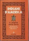 Indiani d'America. Il respiro della terra