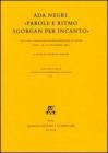Ada Negri. �Parole e ritmo sgorgan per incanto�. Atti del Convegno internazionale di studi (Lodi, 14-15 dicembre 2005)