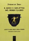 Il gioco e i giocattoli nel mondo classico. Aspetti ludici della sfera privata