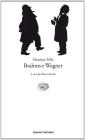 Brahms e Wagner