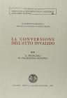 La conversione dell'atto invalido vol.2