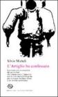 L' artiglio ha confessato