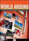 World around. Student's book. Con espansione online. Con CD Audio. Per le Scuole superiori