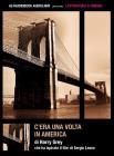 C'era una volta in America. Audiolibro. CD Audio