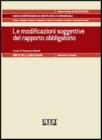 Le modificazioni soggettive del rapporto obbligatorio