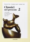 Classici nel presente. Con espansione online. Per i Licei e gli Ist. Magistrali vol.2